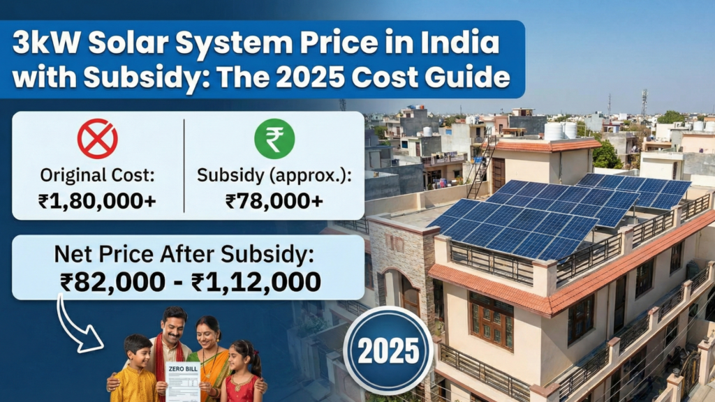 3kW Solar System Price in India with Subsidy: The 2025 Cost Guide